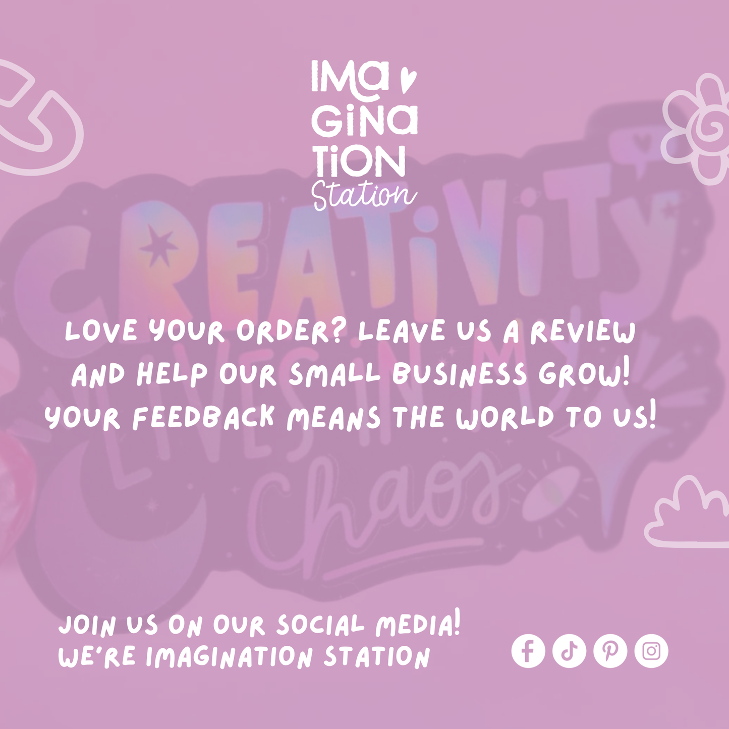 Imagination Station Creativity Lives in My Chaos holographic sticker packaging ā inspirational gift
