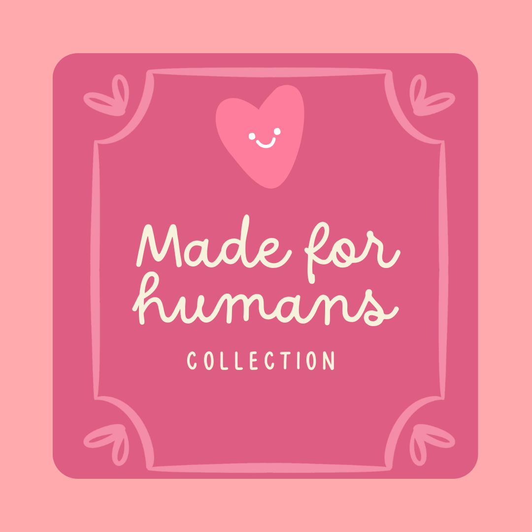 Made For Humans collection