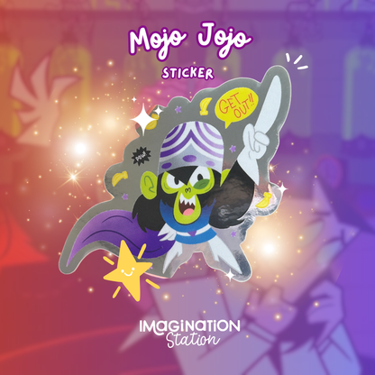Mojo Jojo sticker with colorful background and 'Imagination Station' branding