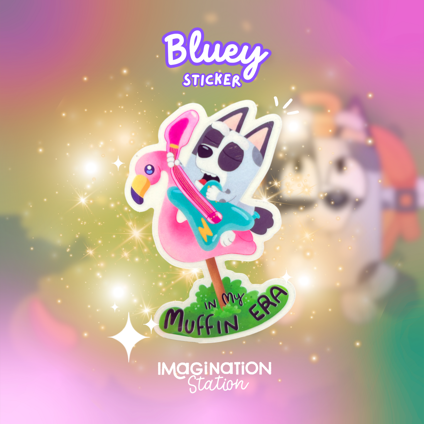 Sticker of a cartoon character with a flamingo and text 'Bluey Sticker in My Muffin Era' on a colorful background.