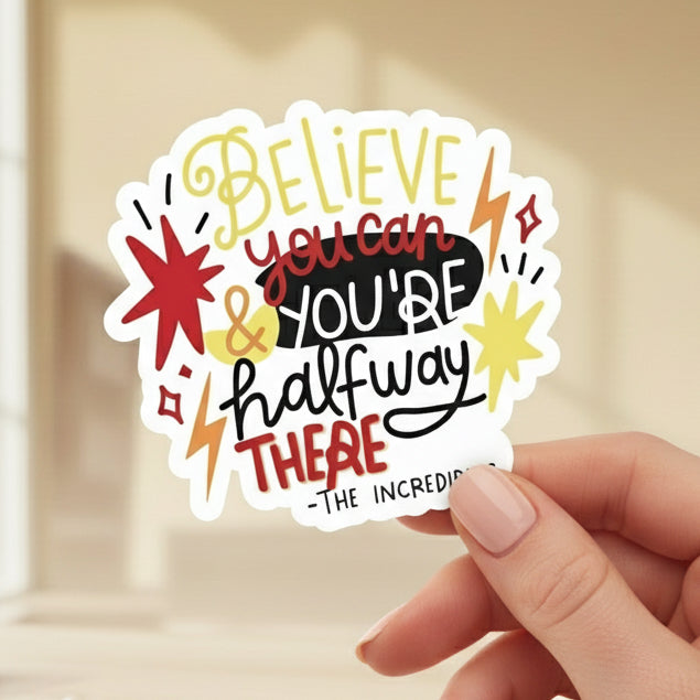Sticker with motivational quote from 'The Incredibles' on a red background with superhero characters.