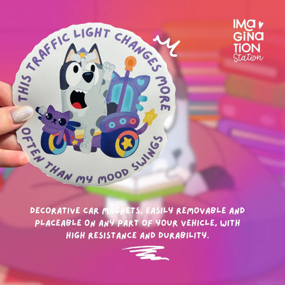 Bluey Muffin Mood Swings Funny Quote - Weatherproof Vinyl Magnet