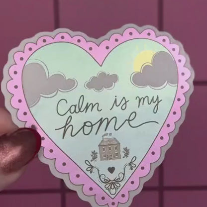 \"Calm Is My Home\" Quote Sticker – Mirror Glossy Waterproof Vinyl Decal