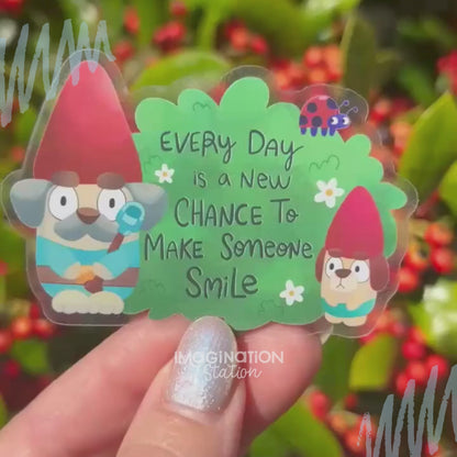 Bluey Gnomes Make Someone Smile Sticker – Clear Glossy Waterproof Disney Vinyl Decal